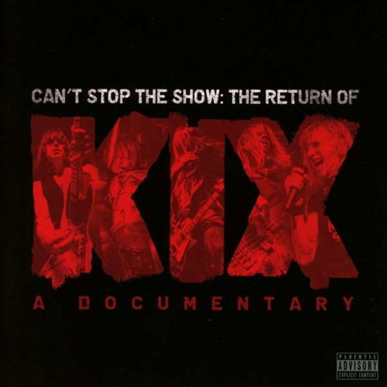 Cant Stop the Show:the Returnof Kix - Kix - Música - ADA/LASTGA - 0850888007079 - 28 de outubro de 2016