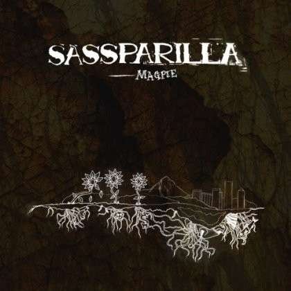 Magpie - Sassparilla - Musiikki - FLUFF & GRAVY - 0857674003079 - tiistai 19. maaliskuuta 2013