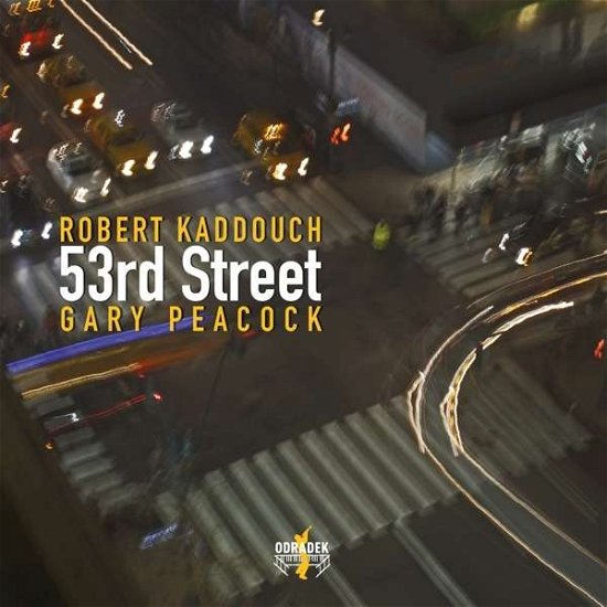 Cover for Robert Kaddouch / Gary Peacock · 53Rd Street (CD) (2016)