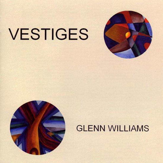 Cover for Glenn Williams · Vestiges (CD) (2010)