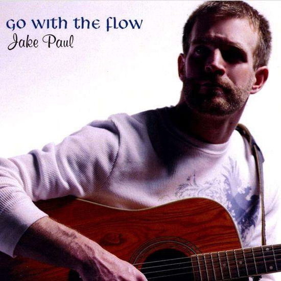 Cover for Jake Paul · Go with the Flow (CD) (2009)