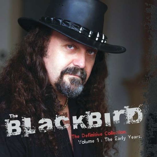 The Definitive Collection Vol. 1: the Early Years - Blackbird - Music - CD Baby - 0888295026079 - December 12, 2013