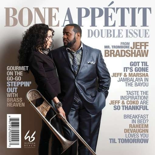 Jeff Bradshaw-bone Appetit - Jeff Bradshaw - Musique - HIDDEN BEACH - 0897352002079 - 24 avril 2012