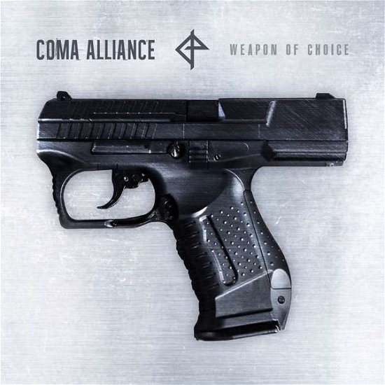 Cover for Coma Alliance · Weapon of Choice (CD) (2018)