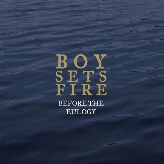 Cover for Boysetsfire · Before the Eulogy (2lp Split Colour) (LP) [Remastered, Limited edition] (2022)