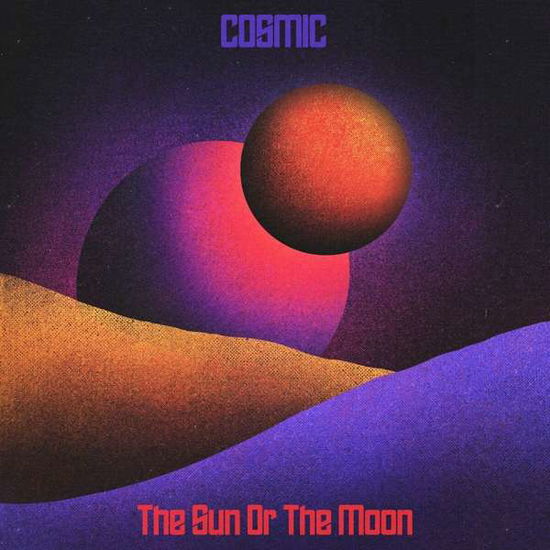 Cover for The Sun Or The Moon · Cosmic (CD) [Digipak] (2024)