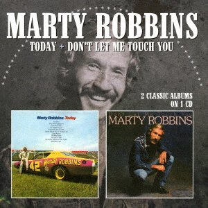 Today / Don`t Let Me Touch You - Marty Robbins - Musiikki - OCTAVE - 4526180383079 - lauantai 25. kesäkuuta 2016