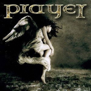 Cover for Prayer · Danger in the Dark (CD) [Bonus Tracks edition] (2012)