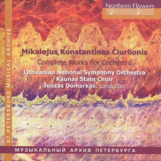 M.K.Ciurlionis - Complete Orchestra Works: In The Forest / The Sea / De Profundis - Lithuanian National Symphony Orchestra / Kaunas State Choir / Juozas Domarkas - Musikk - NORTHERN FLOWERS - 4607053326079 - 14. oktober 2016