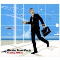 Cover for Dimitri From Paris · Crusing Attitude (CD) [Japan Import edition] (2008)