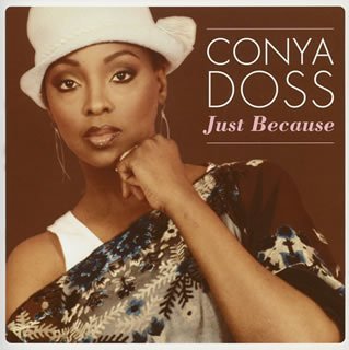Cover for Conya Doss · Just Because (CD) [Japan Import edition] (2005)