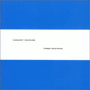 Cover for Cabaret Voltaire · Three Mantras (CD) [Enhanced edition] (2000)