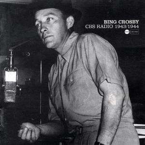 Cover for Bing Crosby · Cbs Radio 1943/1944 (CD)