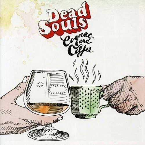 Cover for Dead Souls · Coffee And Cognac (CD) (2008)