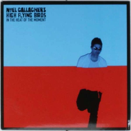 Cover for Noel Gallagher's High Flying Birds · In the Heat of the Moment (7&quot;) (2014)