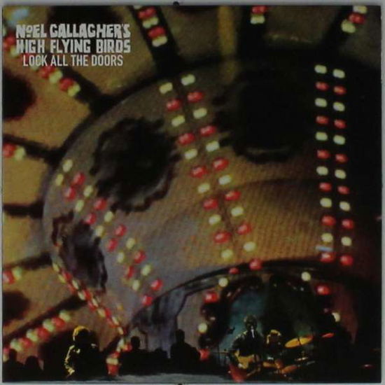 Cover for Noel -High Flying Birds- Gallagher · Lock All The Doors (7&quot;) (2015)