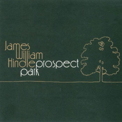 Cover for James William Hindle · Prospect Park (CD) (2006)
