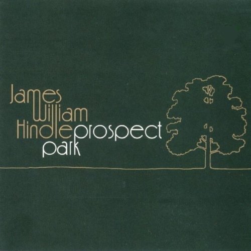 Cover for James William Hindle · Prospect Park (CD) (2006)