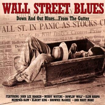 Wall Street Blues / Various - Wall Street Blues / Various - Musik - NOT N - 5060143494079 - 7. juli 2011
