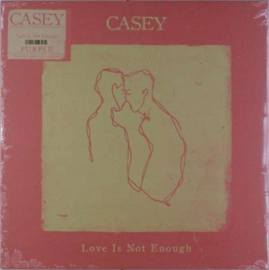 Cover for Casey · Love is Not Enough (LP) (2016)