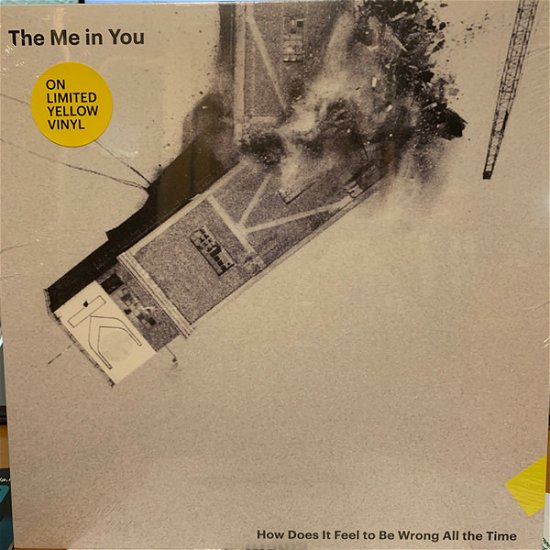 Cover for Me In You · How Does It Feel To Be Wrong All The Time (LP) (2022)