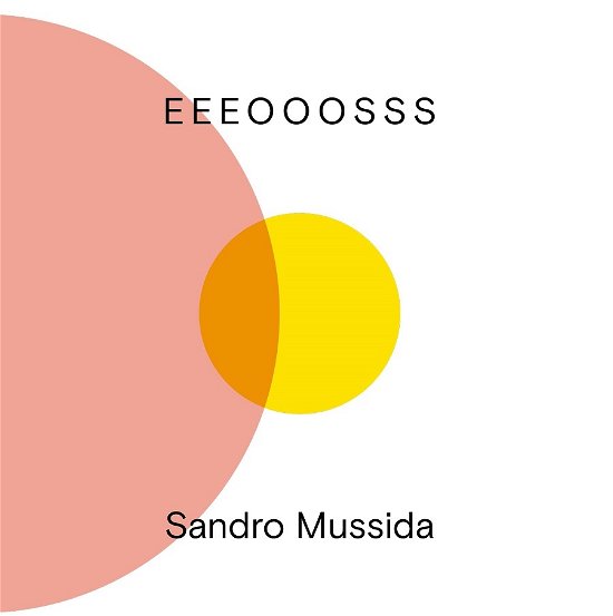 Cover for Sandro Mussida · Eeeooosss (LP) [Limited, Special edition] (2019)