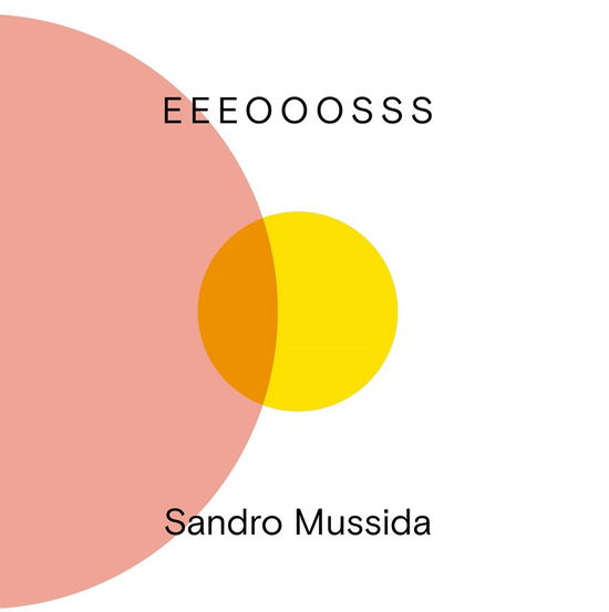 Eeeooosss - Sandro Mussida - Music - GRANDANGOLO - 8055323521079 - June 21, 2019