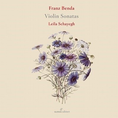 Cover for Leila Schayegh · Franz Benda: Violin Sonatas (CD) (2022)