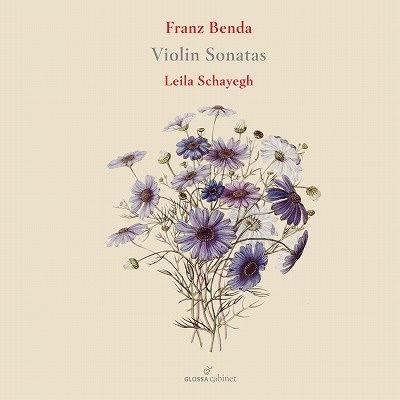 Franz Benda: Violin Sonatas - Leila Schayegh - Music - GLOSSA - 8424562825079 - August 5, 2022