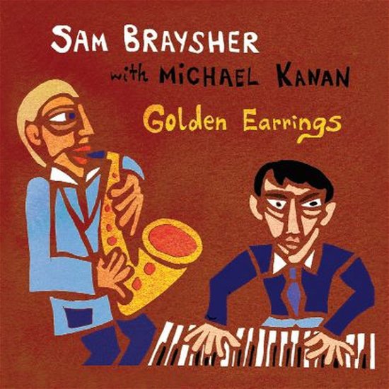 Golden Earrings - Sam Braysher With Michael Kanan - Musik - Fresh Sound - 8427328480079 - 6. januar 2020