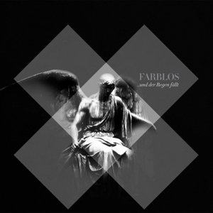 Farblos · Und Der Regen Fallt (LP) (2015)