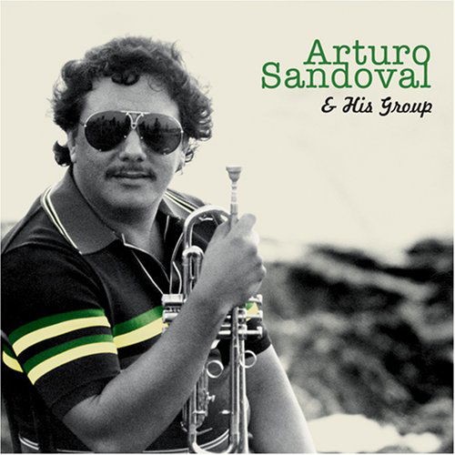 Cover for Sandoval Arturo · &amp; His Group (CD) [Digipak] (2007)