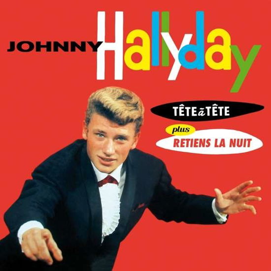 Tete A Tete Plus Retiens La Nuit (+5 Bonus Tracks) - Johnny Hallyday - Musikk - FRENCH CONNECTION - 8436569195079 - 4. september 2020
