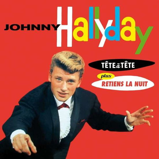 Tete A Tete Plus Retiens La Nuit (+5 Bonus Tracks) - Johnny Hallyday - Musik - FRENCH CONNECTION - 8436569195079 - 4. september 2020