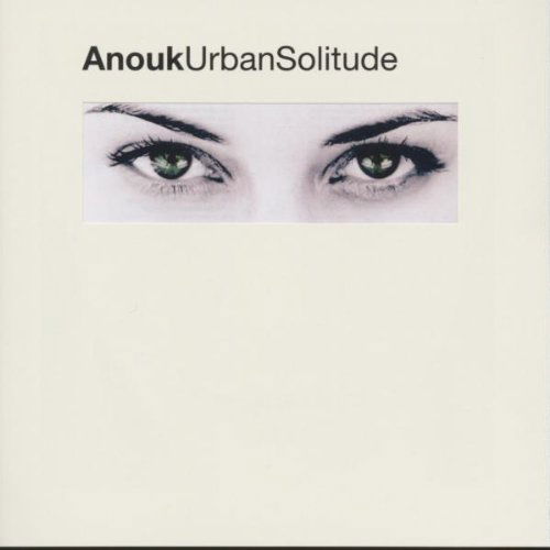 Urban Solitude - Anouk - Musiikki - DINO - 8712195768079 - torstai 11. marraskuuta 1999