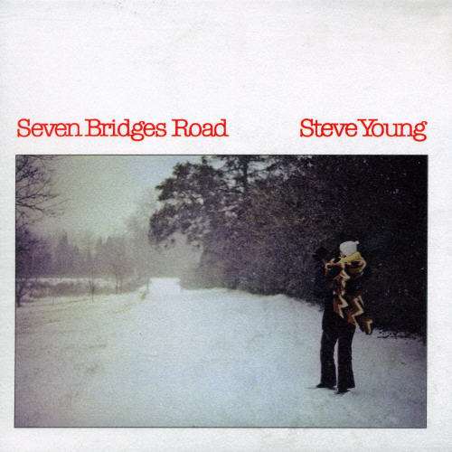 Cover for Steve Young · Seven Bridges Road (CD) (2005)