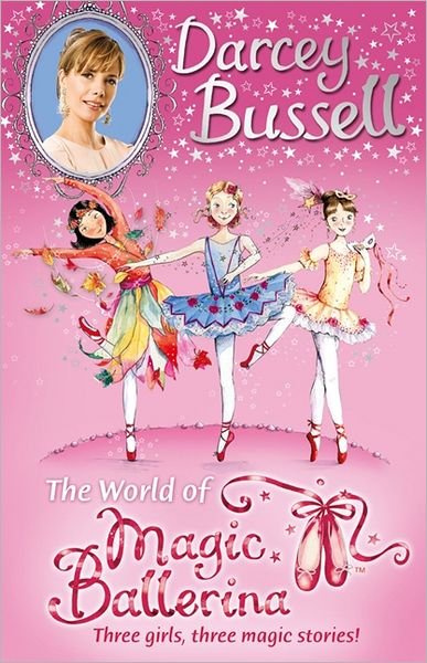 Cover for Darcey Bussell · Darcey Bussell’s World of Magic Ballerina (Paperback Book) (2012)