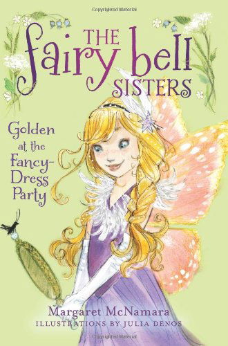 Cover for Margaret McNamara · The Fairy Bell Sisters #3: Golden at the Fancy-Dress Party - Fairy Bell Sisters (Taschenbuch) (2013)