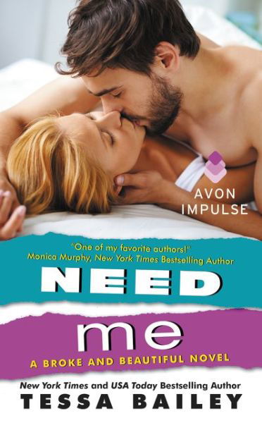 Cover for Tessa Bailey · Need Me: A Broke and Beautiful Novel - Broke and Beautiful (Paperback Bog) (2015)
