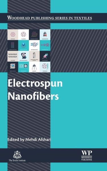 Cover for Mehdi Afshari · Electrospun Nanofibers - Woodhead Publishing Series in Textiles (Gebundenes Buch) (2016)