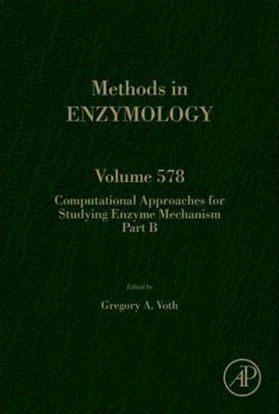 Cover for Gregory Voth · Computational Approaches for Studying Enzyme Mechanism Part B - Methods in Enzymology (Gebundenes Buch) (2016)