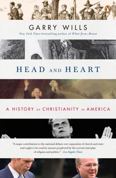 Cover for Garry Wills · Head and heart (Book) (2008)