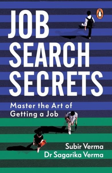 Cover for Ms Sagarika Verma · Job Search Secrets: Master the Art of Getting a Job | Explore the hidden job market &amp; find your dream job | Non-fiction, Penguin Books | Self-Help, Career Guide (Paperback Bog) (2021)