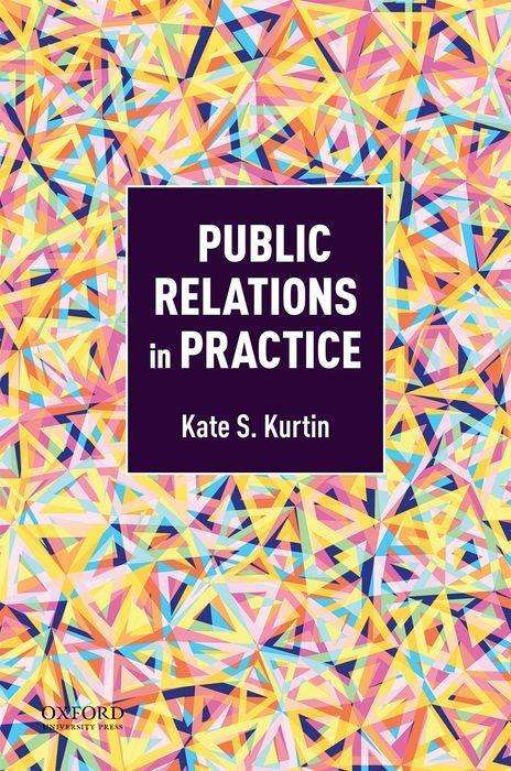 Cover for Kate S. Kurtin · Public Relations in Practice (Book) (2019)