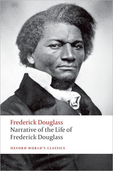 Cover for Frederick Douglass · Narrative of the Life of Frederick Douglass, an American Slave - Oxford World's Classics (Taschenbuch) (2009)