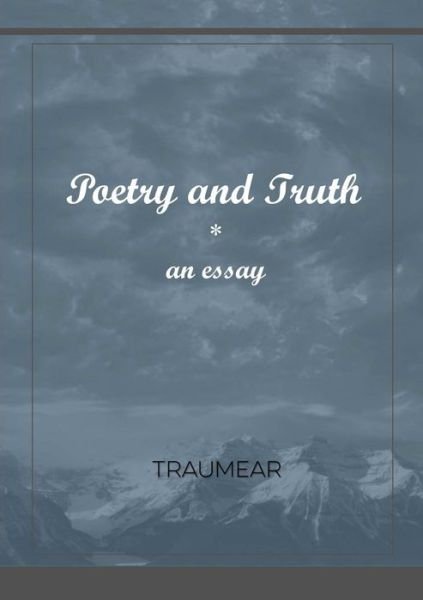 Cover for Traumear · Poetry and Truth (Paperback Book) (2018)