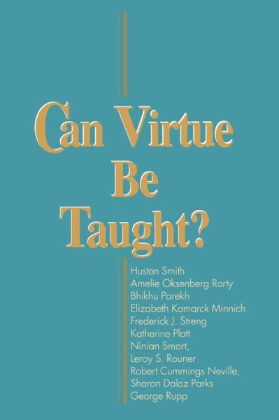 Can Virtue Be Taught? - Boston University Studies in Philosophy and Religion - - Books - University of Notre Dame Press - 9780268008079 - November 30, 1993