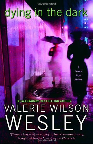 Cover for Valerie Wilson Wesley · Dying in the Dark: a Tamara Hayle Mystery (Tamara Hayle Mysteries) (Paperback Book) [Reprint edition] (2005)