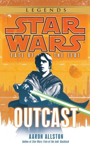 Cover for Aaron Allston · Outcast (Star Wars: Fate of the Jedi) (Paperback Bog) [Reprint edition] (2010)