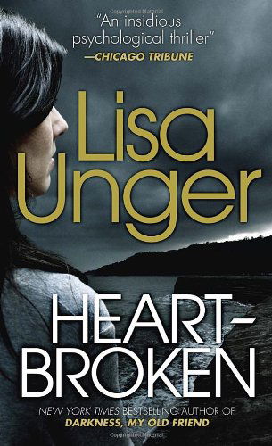 Cover for Lisa Unger · Heartbroken (Pocketbok) [Reprint edition] (2013)